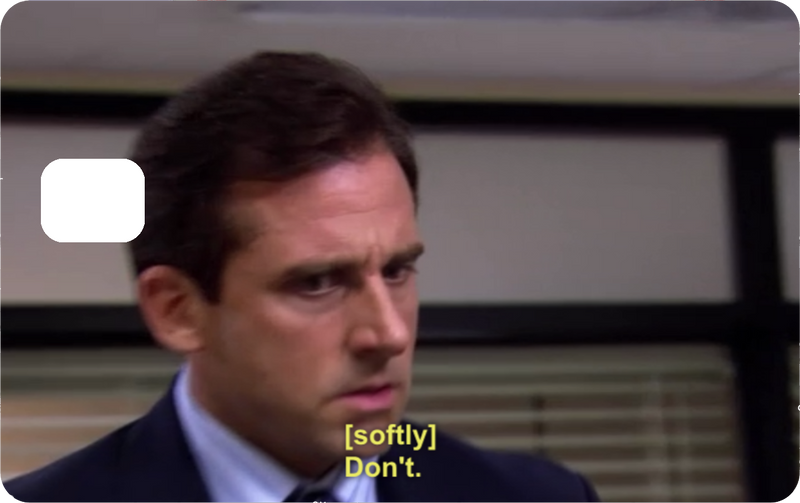 THE OFFICE - DON’T