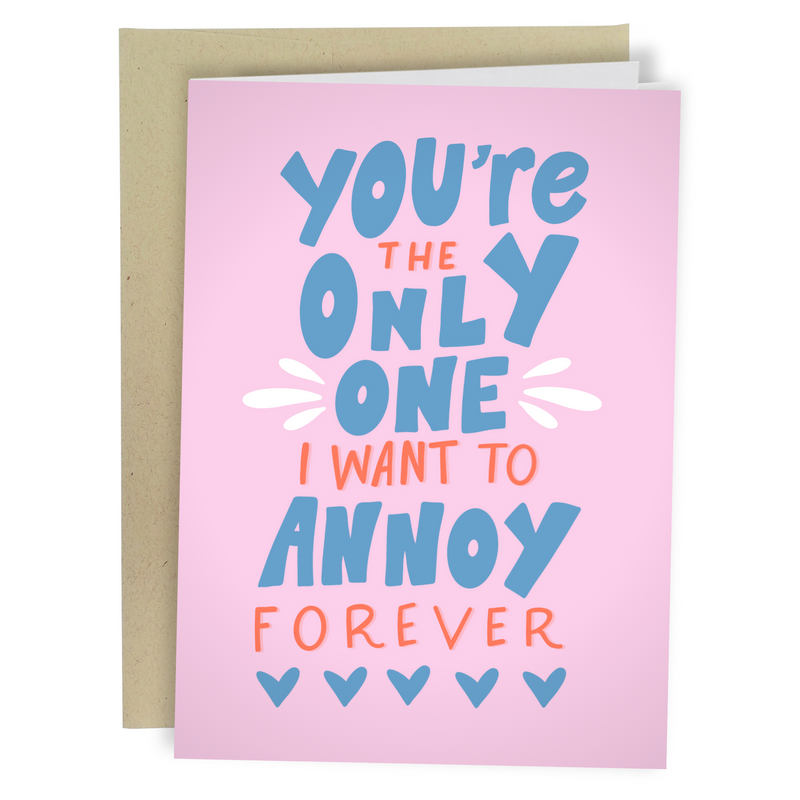 ANNOY YOU FOREVER