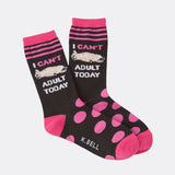 I CAN'T ADULT TODAY SOCKS