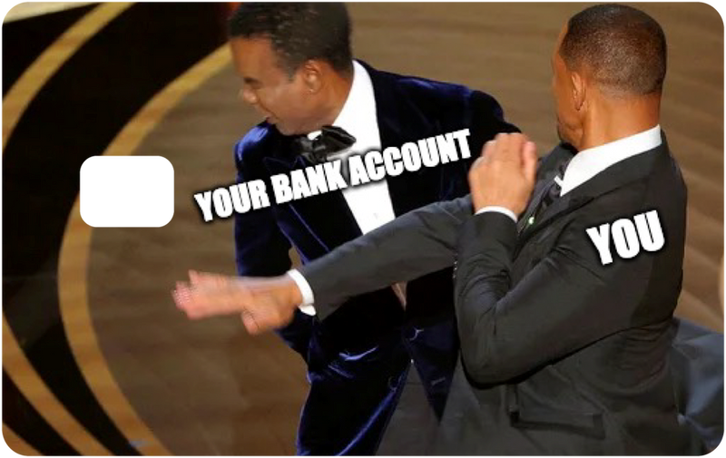 YOU VS YOUR BANK ACCOUNT